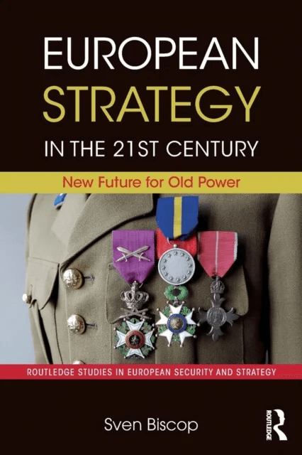 European Strategy in the 21st Century av Sven Biscop