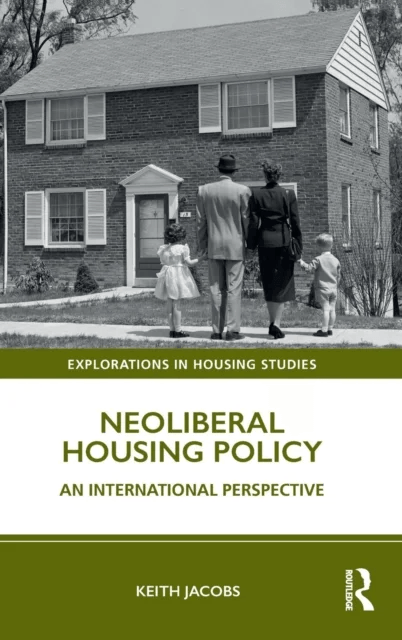 Neoliberal Housing Policy av Keith Jacobs