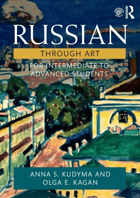 Russian Through Art av Anna S. Kudyma, Olga E. Kagan