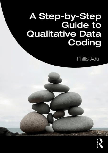 A Step-by-Step Guide to Qualitative Data Coding av Philip (The National Centre for Academic and Dissertation Excellence The Chicago School of Professi