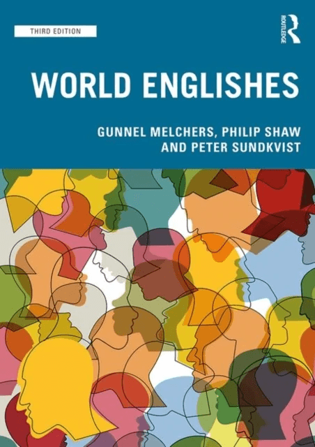 World Englishes av Gunnel (University of Stockholm Sweden) Melchers, Philip Shaw, Peter Sundkvist