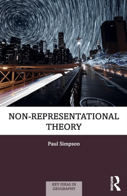Non-representational Theory av Paul Simpson