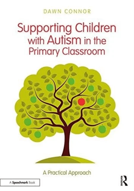 Supporting Children with Autism in the Primary Classroom av Dawn Connor