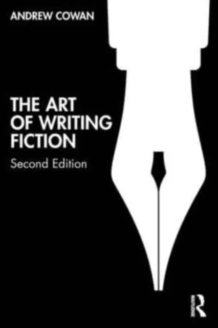 The Art of Writing Fiction av Andrew Cowan