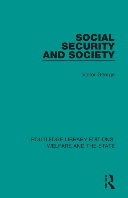 Social Security and Society av Victor George