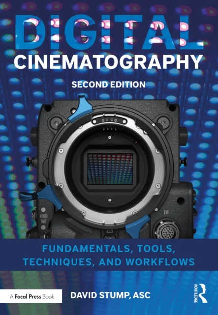 Digital Cinematography av ASC David (Television Producer Director and Editor Stump, consultant, Oak Park CA USA) Apple Certified Trainer