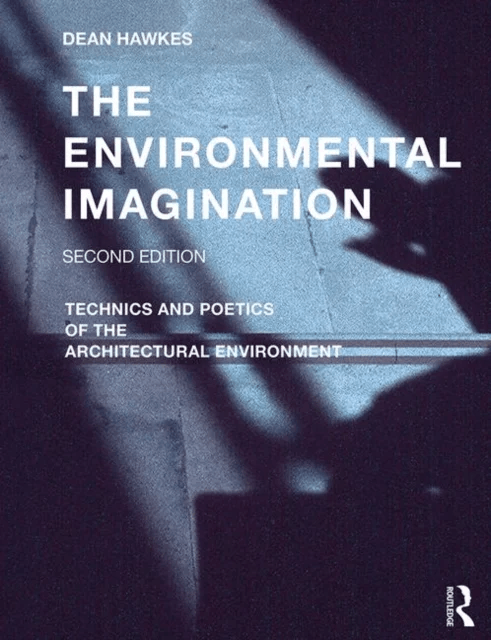 The Environmental Imagination av Dean Hawkes