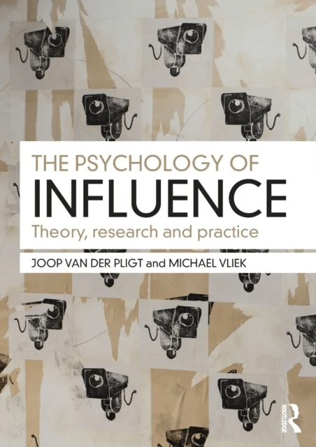The Psychology of Influence av Joop (University of Amsterdam the Netherlands) Pligt, Michael (Uinversity of Amsterdam the Netherlands) Vliek