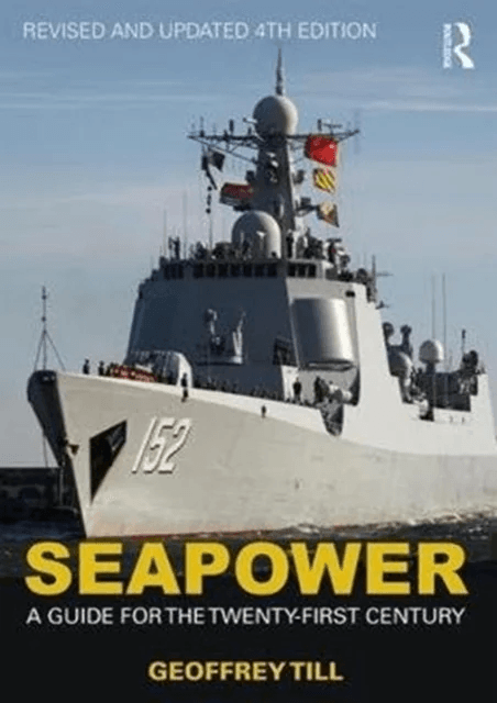 Seapower av Geoffrey (Joint Services Command and Staff College and Defence Studies Kings College London UK) Till