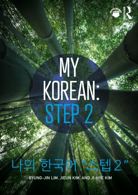 My Korean: Step 2 av Byung-jin (The University of Wisconsin-Madison USA) Lim, Jieun (The University of Wisconsin-Madison USA) Kim, Ji-Hye Kim