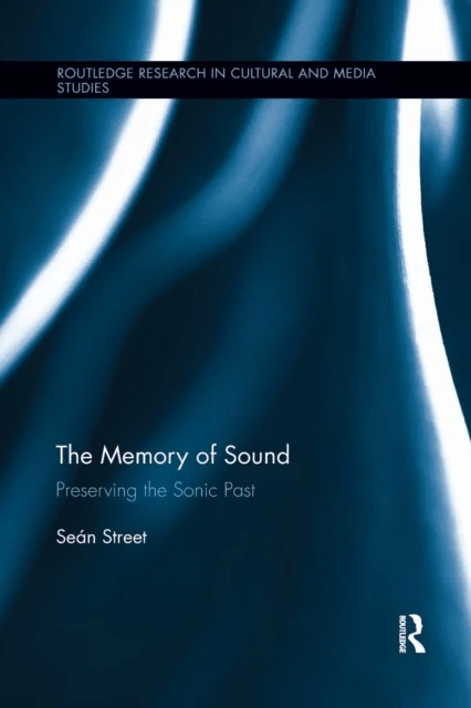 The Memory of Sound av Sean (Bournemouth University UK) Street