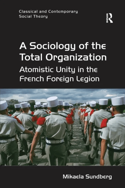 A Sociology of the Total Organization av Mikaela (Stockholm University Sweden) Sundberg