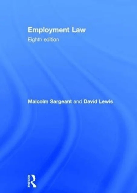 Employment Law av David (Middlesex University UK) Lewis, Malcolm (Middlesex University UK) Sargeant