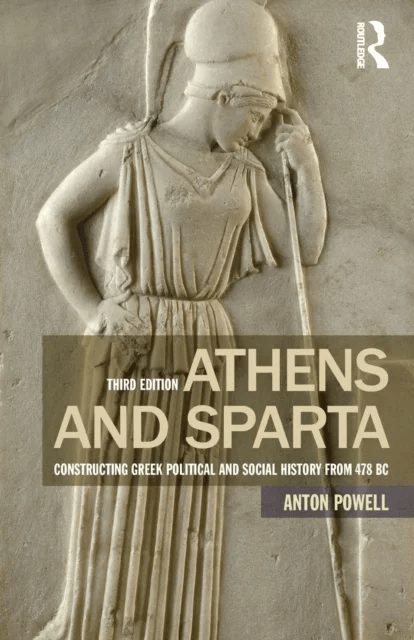 Athens and Sparta av Anton Powell