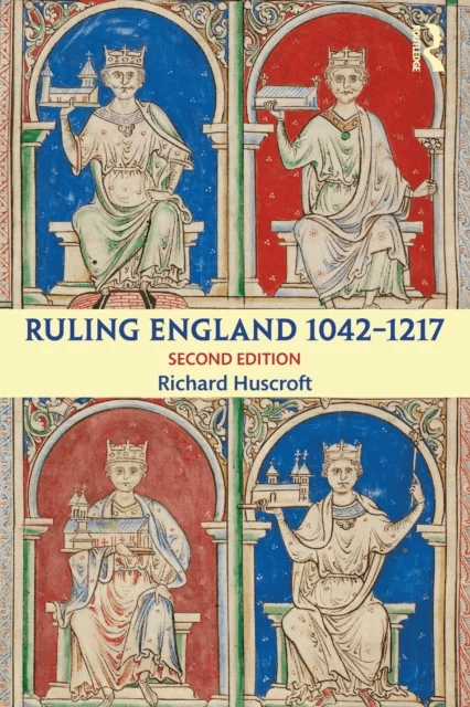Ruling England 1042-1217 av Richard Huscroft
