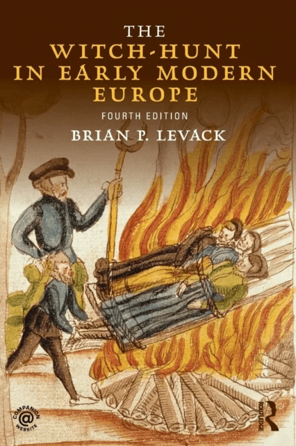 The Witch-Hunt in Early Modern Europe av Brian P. Levack
