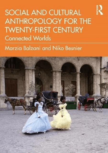 Social and Cultural Anthropology for the 21st Century av Marzia (New York University Abu Dhabi) Balzani, Niko (University of Amsterdam The Netherlands