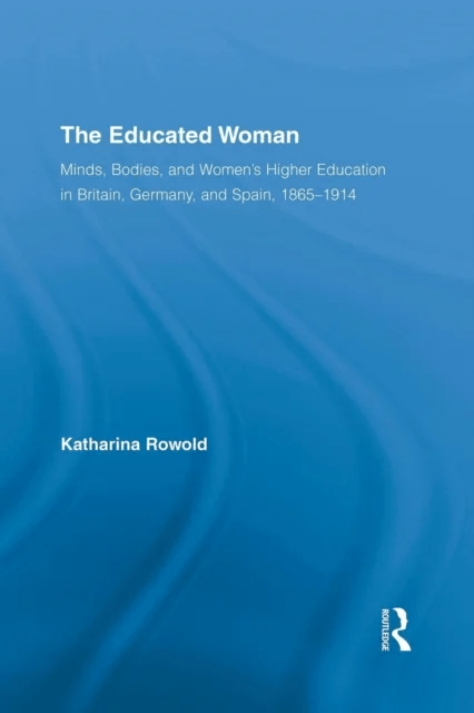 The Educated Woman av Katharina Rowold