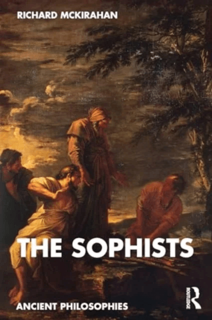 The Sophists av Richard McKirahan
