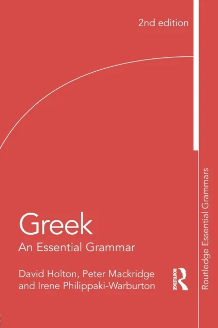Greek: An Essential Grammar av David Holton, Peter (University of Oxford UK) Mackridge, Irene (University of Reading UK) Philippaki-Warburton
