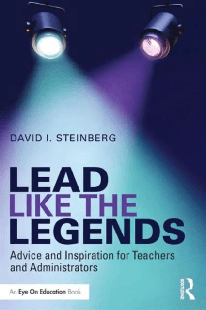 Lead Like the Legends av David (Montgomery Public Schools USA) Steinberg