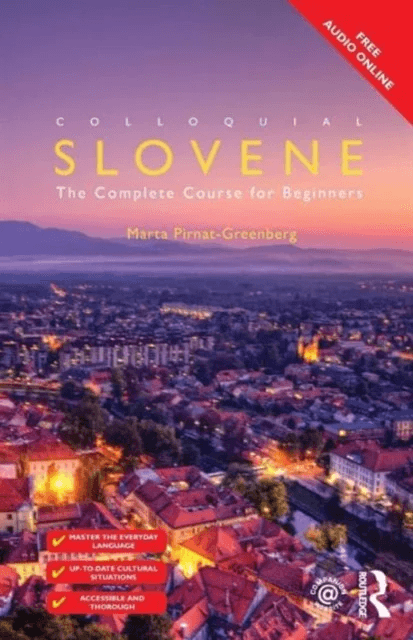 Colloquial Slovene av Marta (University of Kansas USA) Pirnat-Greenberg
