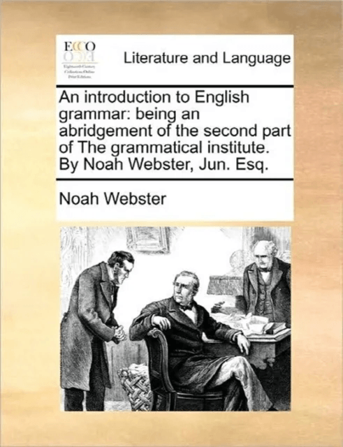 An Introduction to English Grammar av Noah Webster