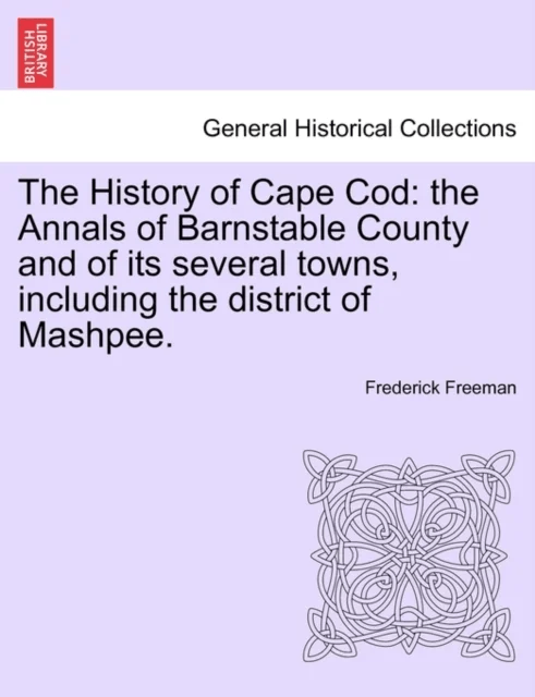 The History of Cape Cod av Frederick Freeman