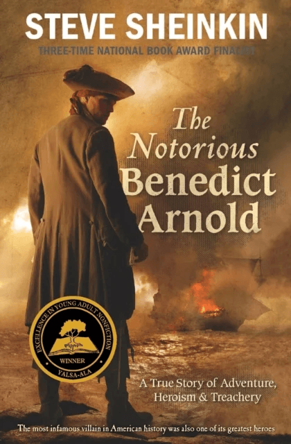 The Notorious Benedict Arnold av Sheinkin Steve Sheinkin