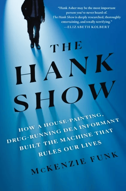 The Hank Show av McKenzie Funk