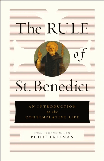 The Rule of St. Benedict av St. Benedict