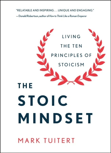 The Stoic Mindset av Mark Tuitert