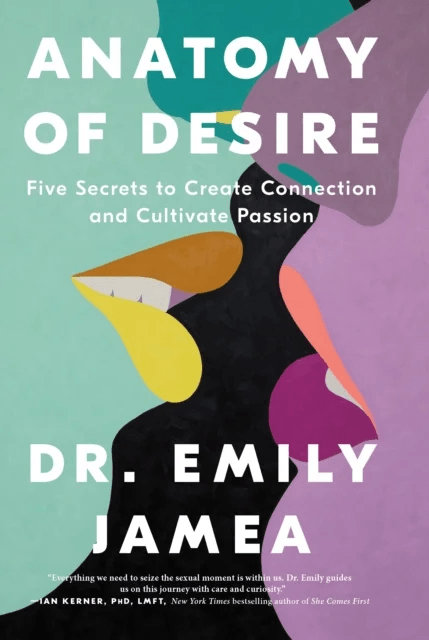 Anatomy of Desire av Dr. Emily Jamea, Emily Jamea