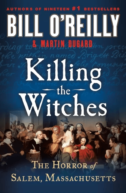 Killing the Witches av Bill O'Reilly, Martin Dugard