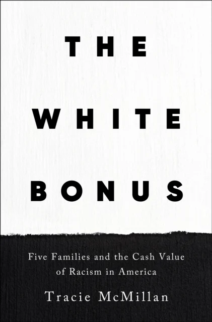The White Bonus av Tracie McMillan