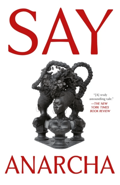 Say Anarcha av J. C. Hallman