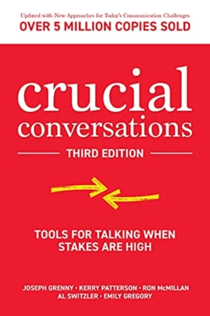 Crucial Conversations: Tools for Talking When Stakes are High, Third Edition av Joseph Grenny, Kerry Patterson, Ron McMillan, Al Switzler, Emily Grego