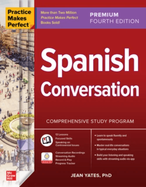 Practice Makes Perfect: Spanish Conversation, Premium Fourth Edition av Jean Yates