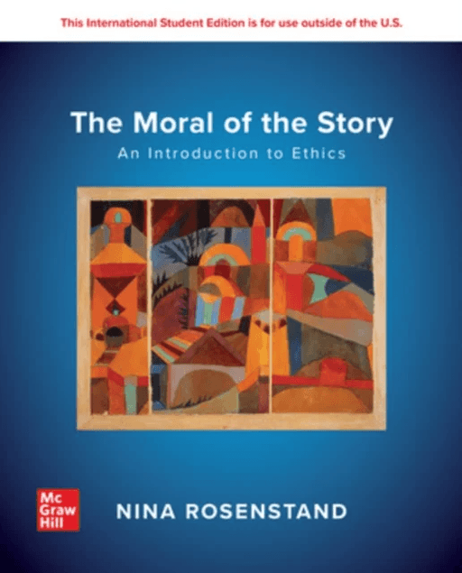 The Moral of the Story: An Introduction to Ethics ISE av Nina Rosenstand