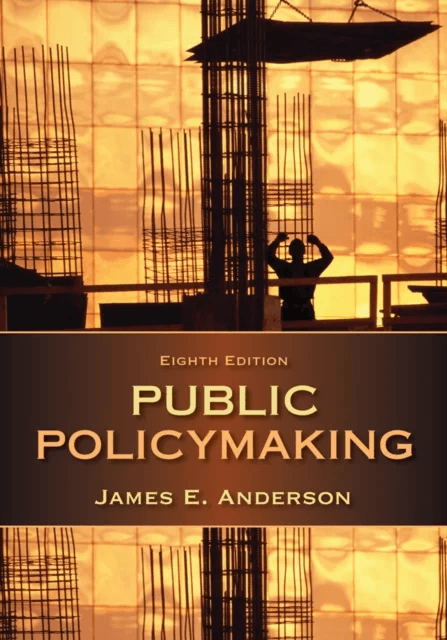 Public Policymaking av James E. (Texas A&amp;M University) Anderson