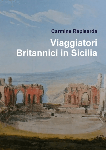 Viaggiatori Britannici in Sicilia av Carmine Rapisarda