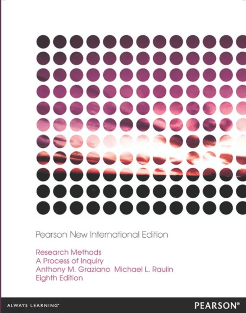 Research Methods: A Process of Inquiry av Anthony Graziano, Michael Raulin