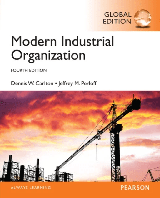 Modern Industrial Organization, Global Edition av Dennis Carlton, Jeffrey Perloff