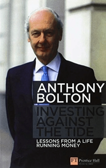 Investing Against the Tide av Anthony Bolton