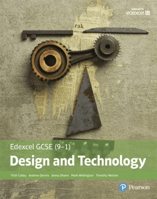 Edexcel GCSE (9-1) Design and Technology Student Book av Mark Wellington, Andrew Dennis, Trish Colley, Tim Weston, Jenny Dhami