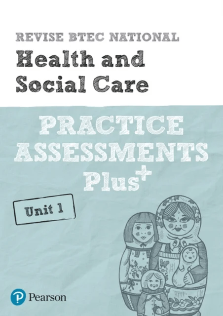 Pearson REVISE BTEC National Health and Social Care Practice Assessments Plus U1 - 2023 and 2024 exa av Elizabeth Haworth