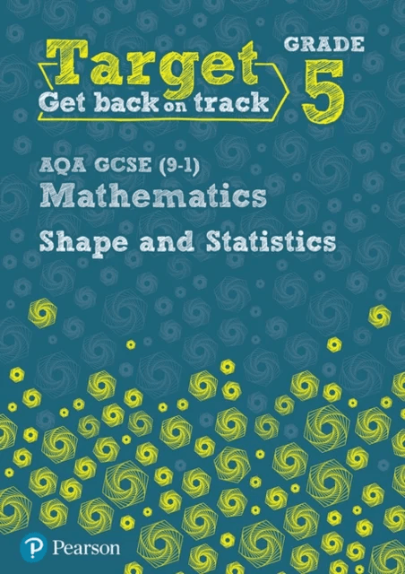 Target Grade 5 AQA GCSE (9-1) Mathematics Shape and Statistics Workbook av Diane Oliver