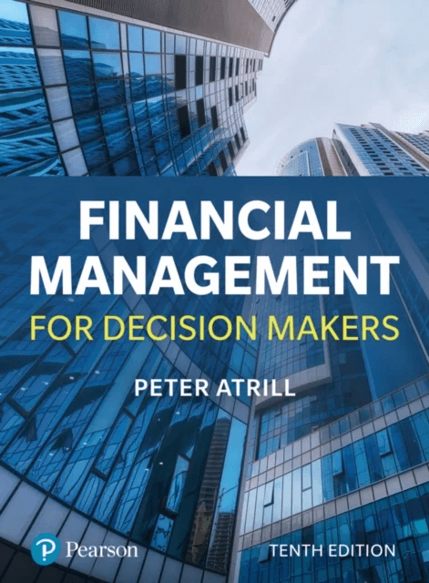 Financial Management for Decision Makers av Peter Atrill
