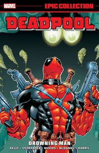 Deadpool Epic Collection: Drowning Man av Joe Kelly, Marvel Various