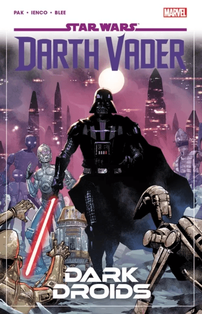 Star Wars: Darth Vader by Greg Pak Vol. 8 - Dark Droids av Greg Pak